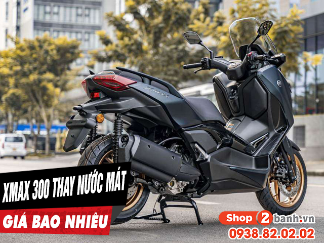Thay nước làm mát cho yamaha xmax 300 giá baohttpsshop2banhvnadmincpnews nhiêu - 1