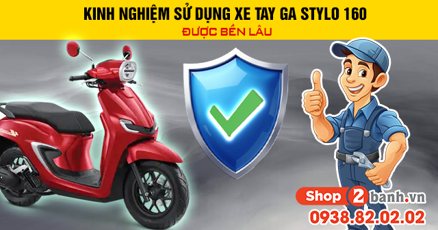 Kinh nghiệm sử dụng xe 32 Win game nhà cái trực tuyến stylo 160 được bền lâu - 1