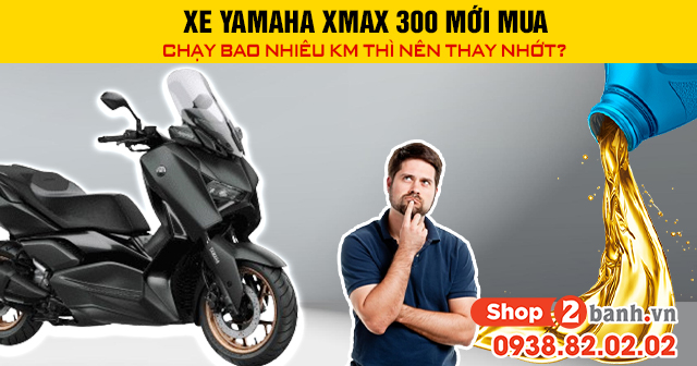 Xe yamaha xmax 300 mới mua chạy bao nhiêu km thì nên 32win nhà cái giải trí cá cược số 1 châu Á - 1