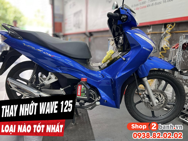 Chọn mua nhớt cho xe wave 125i nên thay loại nào tốt - 1