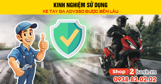 Kinh nghiệm sử dụng xe 32 Win game nhà cái trực tuyến adv350 được bền lâu - 1