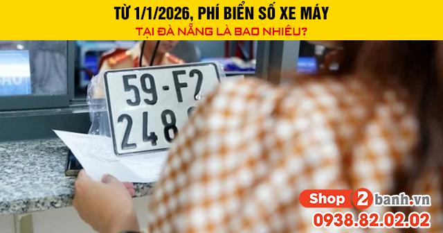 Từ 112026 phí biển số xe máy tại đà nẵng là bao nhiêu - 1