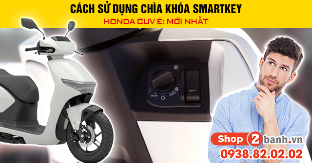 Cách sử dụng chìa khóa smartkey honda cuv e mới - 1