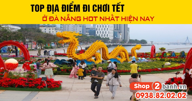Top địa điểm đi chơi tết bính ngọ 2026 ở đà nẵng hot hiện nay - 1