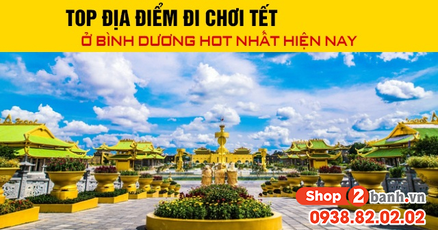 Top địa điểm đi chơi tết bính ngọ 2026 ở bình dương hot hiện nay - 1
