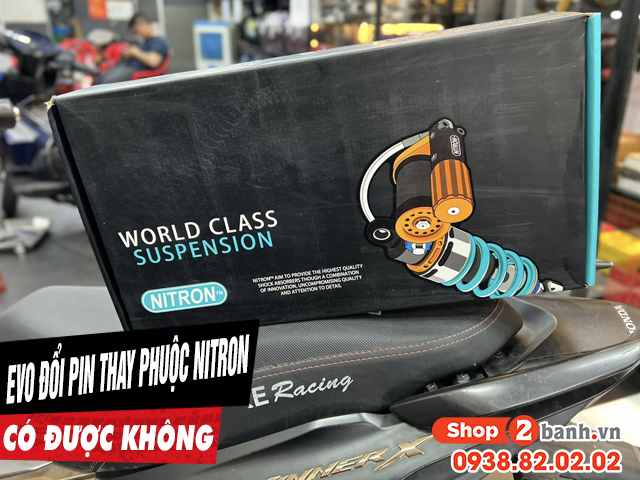 Tư vấn lên phuộc nitron cho evo đổi pin có phù hợp không - 1