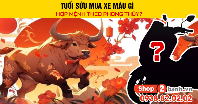 Tuổi sửu mua xe màu gì hợp mệnh theo phong thủy - 1