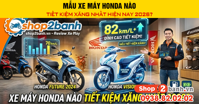 Mẫu xe máy honda nào tiết kiệm xăng hiện nay 2026 - 1