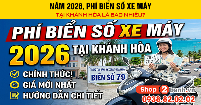 Năm 2026 phí biển số xe máy tại khánh hòa là bao nhiêu - 1
