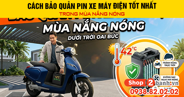 Cách bảo quản pin xe máy điện tốt trong mùa nắng nóng - 1