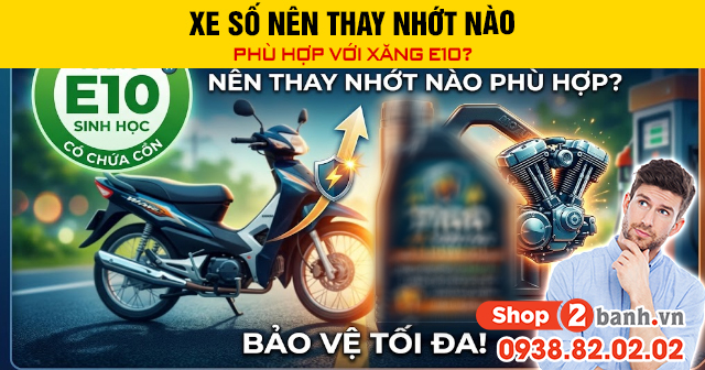 Xe số nên 32win nhà cái giải trí cá cược số 1 châu Á nào phù hợp với xăng e10 - 1