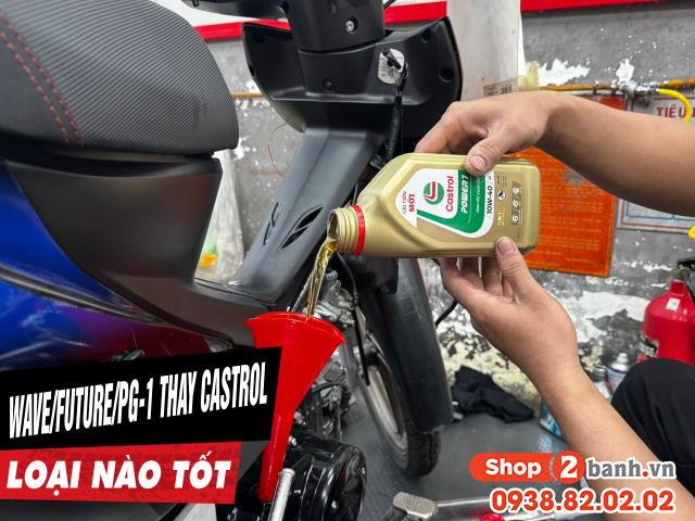 Nhớt castrol xe số loại nào tốt nên dùng cho wave future pg-1 - 1