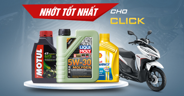 Chọn mua nhớt cho xe Click nên thay loại nào tốt?