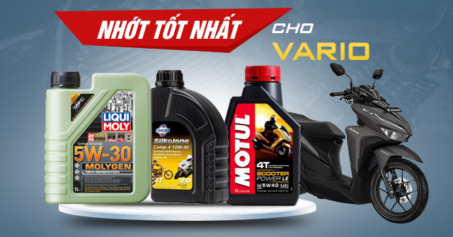 Chọn mua nhớt cho xe Vario nên thay loại nào tốt?