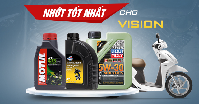 Chọn mua nhớt cho xe Vision nên thay loại nào tốt?