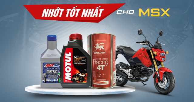 Chọn mua nhớt cho xe MSX nên thay loại nào tốt?