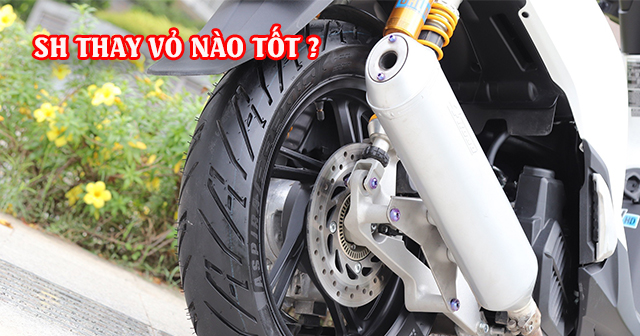 Chọn mua vỏ xe SH 2026 nên thay vỏ loại nào tốt?