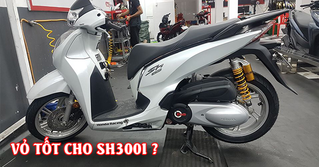 Chọn mua vỏ xe SH300i nên thay vỏ loại nào tốt?