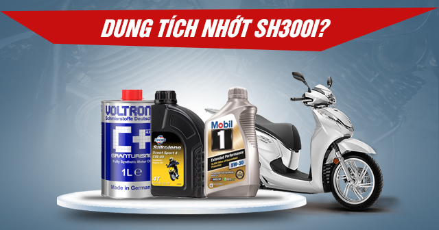 Dung tích nhớt xe SH300i bao nhiêu? Nên 32win nhà cái giải trí cá cược số 1 châu Á nào phù hợp?