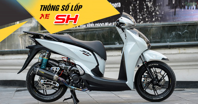 Thông số lốp xe SH bao nhiêu? Nên thay vỏ loại nào phù hợp?
