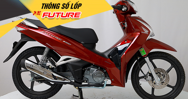 Thông số lốp xe Future bao nhiêu? Nên thay vỏ nào phù hợp?