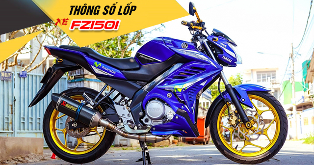 Thông số lốp xe FZ150i bao nhiêu? Nên thay vỏ nào phù hợp?