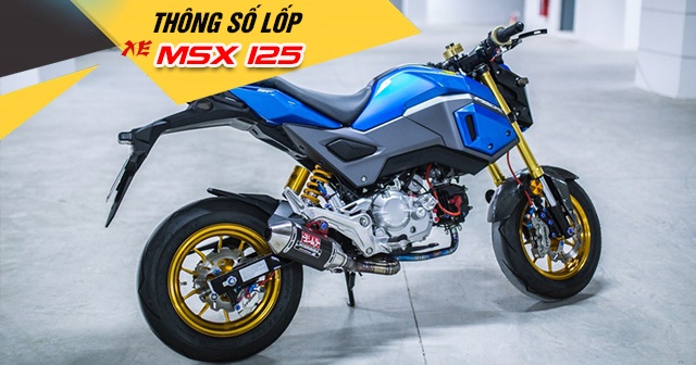 Thông số lốp xe MSX125 bao nhiêu? Nên thay vỏ nào phù hợp?