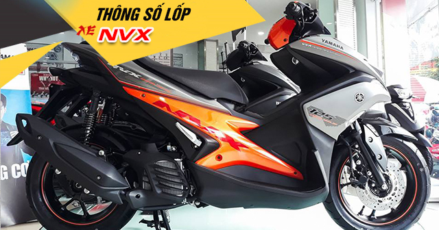 Thông số lốp xe NVX bao nhiêu? Nên thay vỏ nào phù hợp?