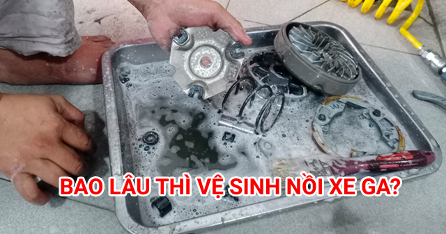Xe 32 Win game nhà cái trực tuyến đi bao lâu thì nên vệ sinh nồi?