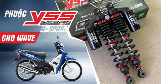Tư vấn lên phuộc YSS G-Sport cho Wave Dream có tốt không?