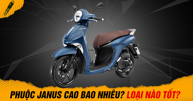 Thông số phuộc sau Janus cao bao nhiêu? Thay loại nào tốt?