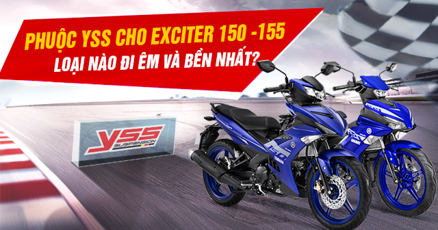 Phuộc YSS cho Exciter 155 - 150 loại nào đi êm và bền?