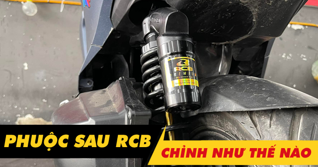 Cách chỉnh phuộc sau RCB bình dầu cho Vario 160