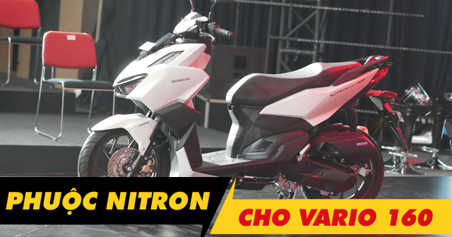Phuộc Nitron cho Vario 160 loại nào đi êm và bền?