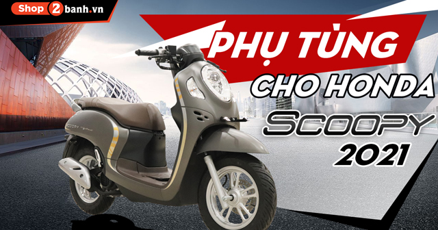Mới mua xe Honda Scoopy 110 nên độ gì đầu tiên?