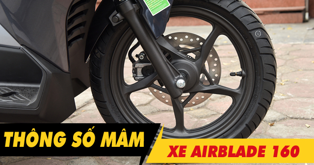 Thông số mâm zin AirBlade 160 là bao nhiêu? 