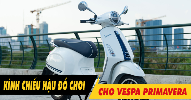 Top 6 kính chiếu hậu Vespa Primavera đẹp bán chạy 32Wing32