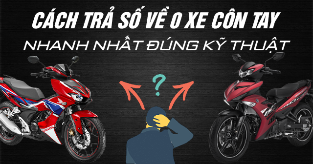 Cách trả về số 0 xe côn tay nhanh đúng kỹ thuật