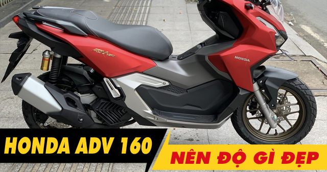 Tư vấn dàn chân Honda ADV 160 độ như thế nào đẹp?