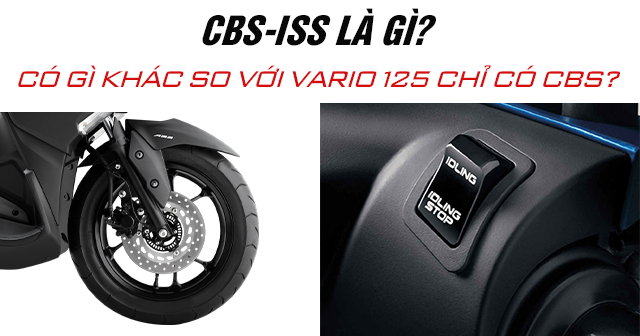 CBS-ISS là gì? Có gì khác khi so với Vario 125 chỉ có CBS?