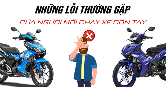 Những lỗi thường gặp của người mới chạy xe côn tay