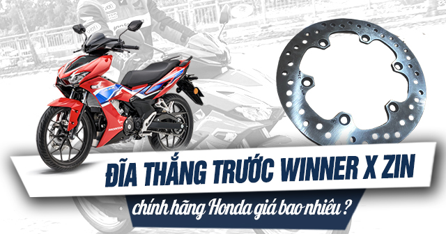 Đĩa thắng trước Winner X zin chính hãng Honda giá bao nhiêu?