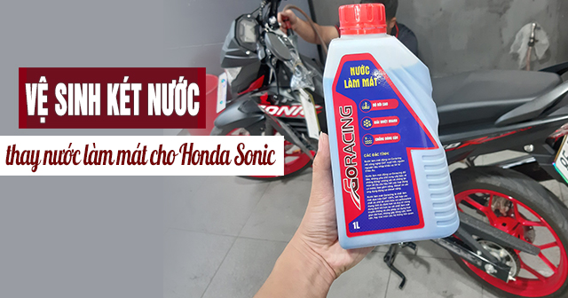 Vệ sinh két nước và thay nước làm mát xe Honda Sonic 150