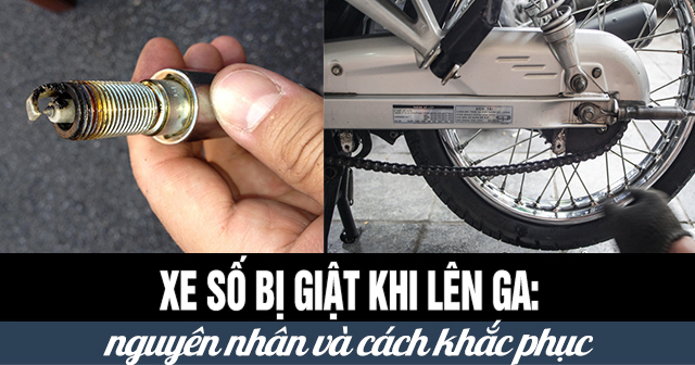 Xe máy số bị giật khi lên ga: Nguyên nhân và cách khắc phục