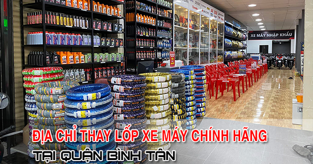 Địa chỉ thay vỏ lốp xe máy tại Phường An Lạc chính hãng giá tốt