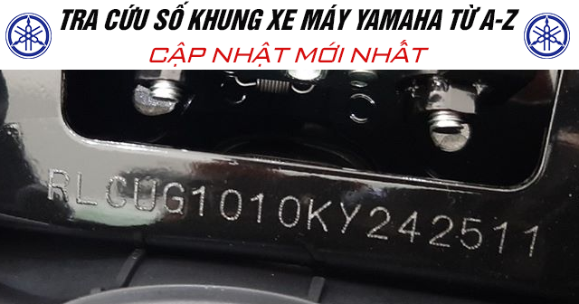 Tra cứu số khung xe máy Yamaha từ A-Z cập nhật mới