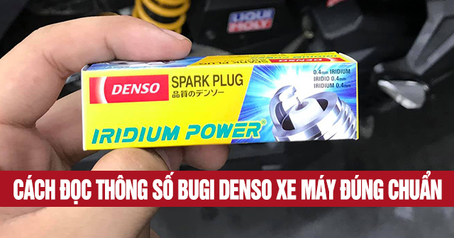 Cách đọc thông số bugi Denso xe máy đúng chuẩn