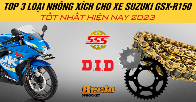 Top 3 loại nhông xích cho xe Suzuki GSX-R150 tốt hiện nay