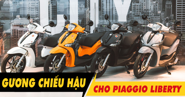 Top 6 gương chiếu hậu Piaggio Liberty đẹp bán chạy 2026 tại 32Wing32