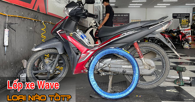Lốp xe Wave Alpha RSX 110 giá bao nhiêu? Thay loại nào tốt?